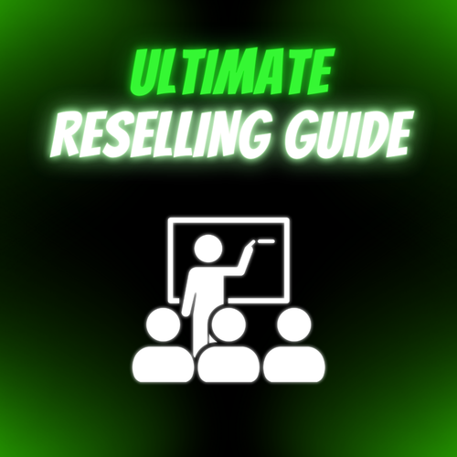 Ultimate Reselling Guide